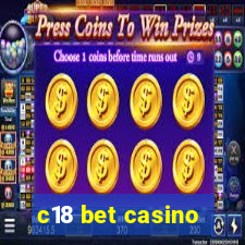 c18 bet casino